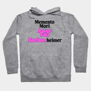 BARBENHEIMER. MEMENTO MORI AMOR FATI Hoodie